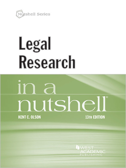 Title details for Legal Research in a Nutshell by Kent C. Olson - Available